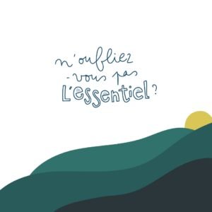 Carte N'oubliez-vous pas l'essentiel ?