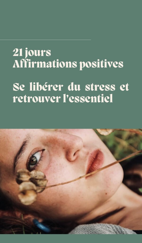 21 affirmations Slow pour se libérer du stress et retrouver l’essentiel